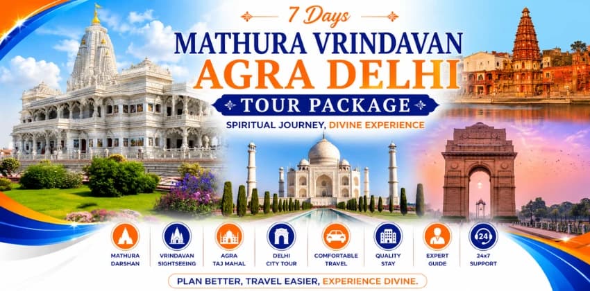 7 Days Mathura Vrindavan Agra Delhi Tour Package
