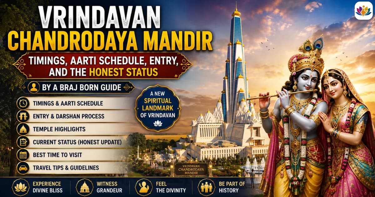 Vrindavan Chandrodaya Mandir: Timings, Aarti Schedule, Entry, and the Honest Status, by a Braj Born Guide — Mathura Vrindavan — Experience My India